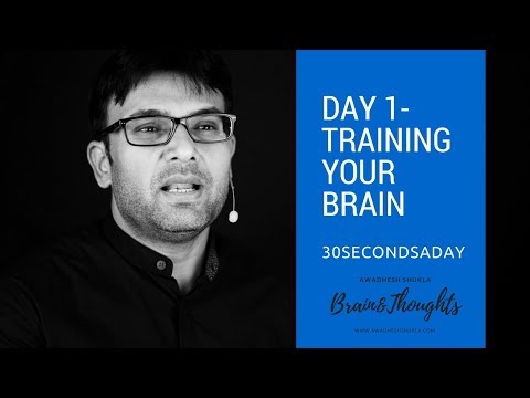 day1---training-your-brain-|-personal-development-in-30secondsaday!