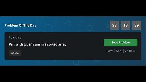 Pair with given sum in a sorted array  | gfg POTD 07 January 2025 | POTD Solution | #geeksforgeeks