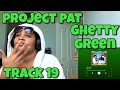 PROJECT PAT GHETTY GREEN ALBUM REACTION 528 CASH mp3