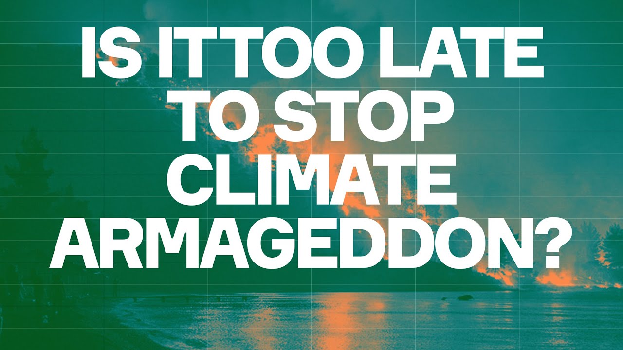 Is It Too Late to Stop Climate Armageddon? The IPCC Report Explained