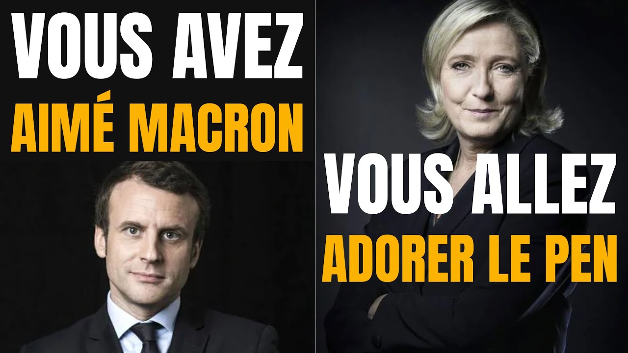 Vous avez aimé Macron : vous adorerez Le Pen 