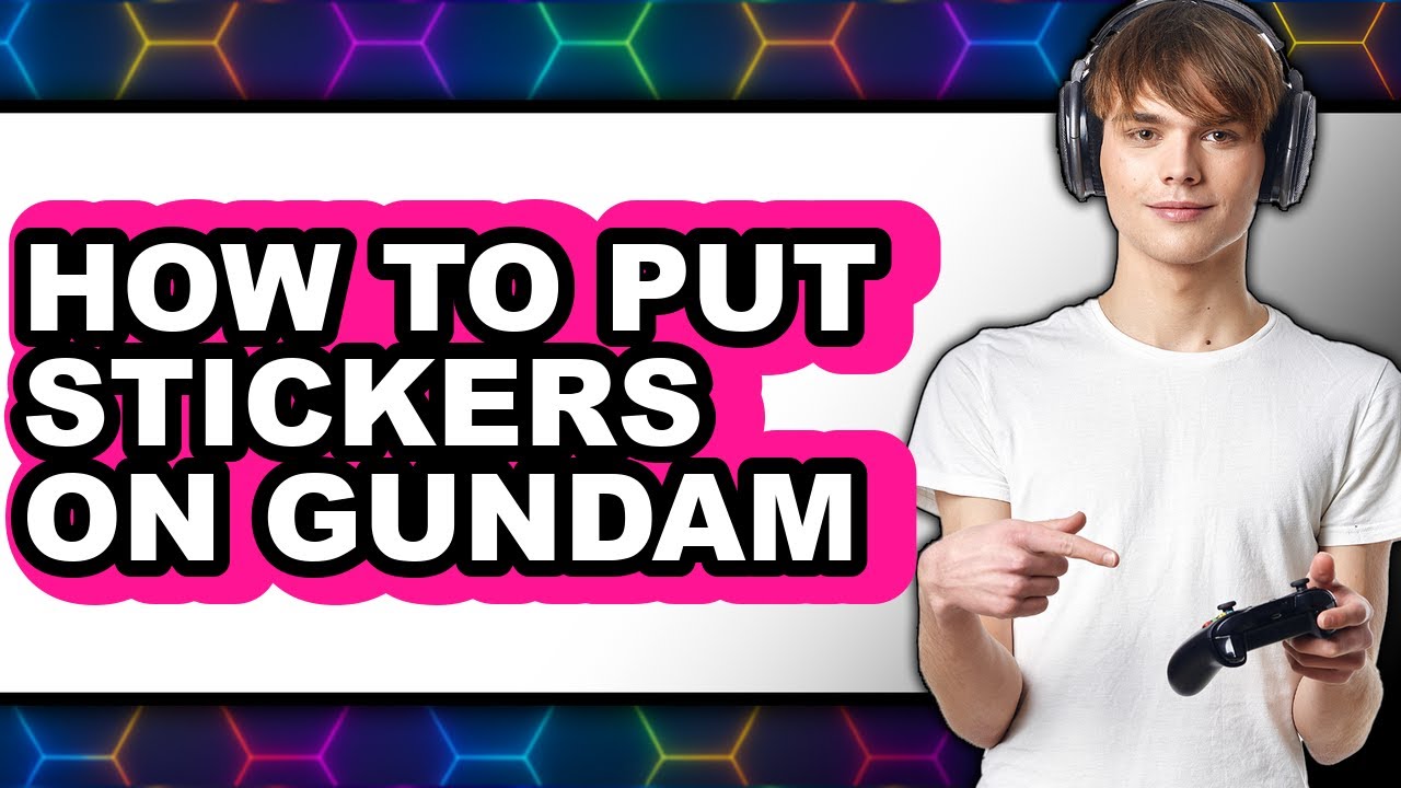 How to Put Stickers on Gundam (easy Method)