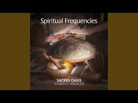 Sacred Oasis (Ambient Version) bekijken op YouTube