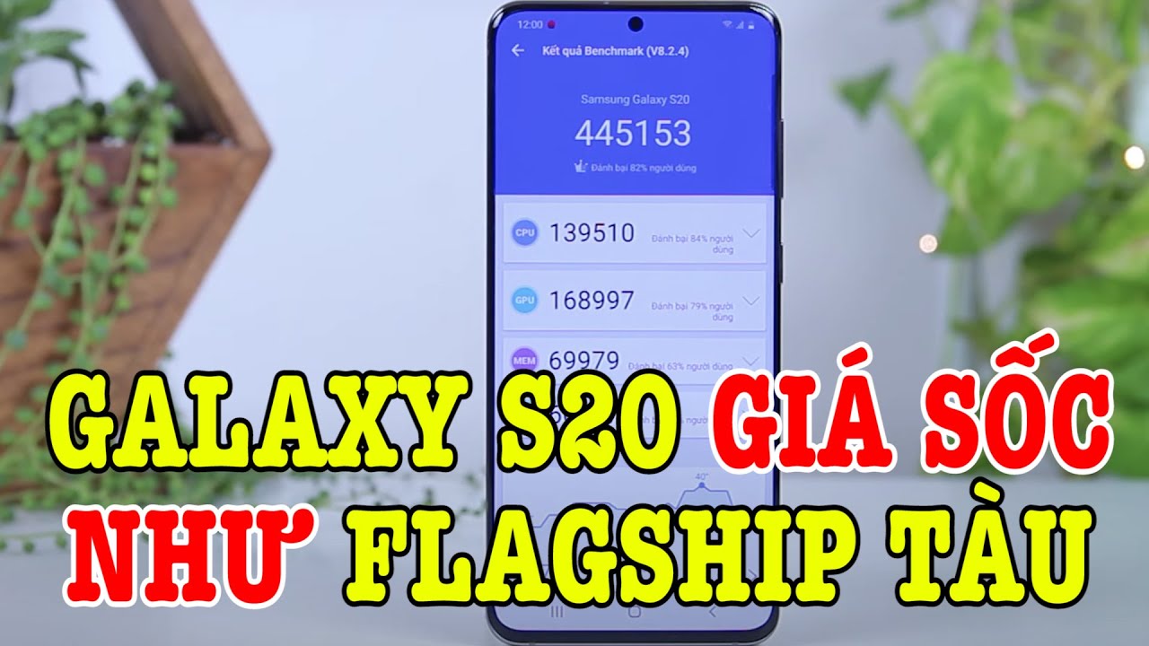 Ôi trời ơi, Galaxy S20 chính hãng GIẢM GIÁ KHÔNG TƯỞNG như điện thoại Tàu Flagship