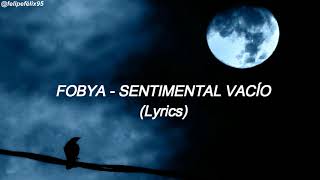Fobya - Sentimental Vacío (Lyric Video)