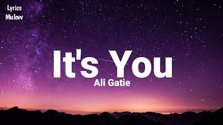 Ali Gatie - It's You (Lyrics)