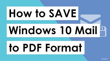 How to Save Windows 10 Mail app to PDF Format?