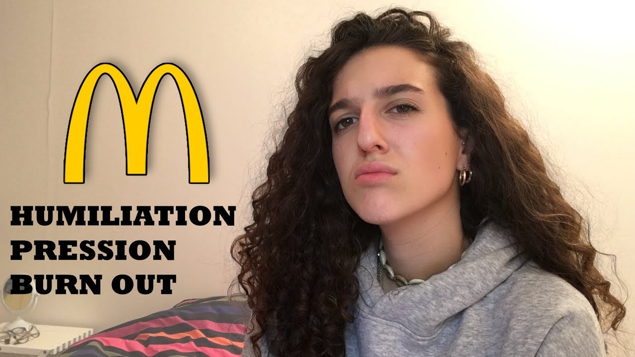 MON EXPÉRIENCE CHEZ MCDONALD'S : humiliation, harcèlement, pression...
