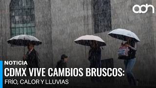 Así cambia el clima en la CDMX: frío, calor y lluvia en un solo día
