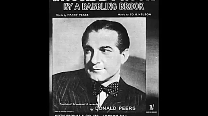 Donald Peers ' In A Shady Nook, By A Babbling Broo...