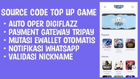 SOURCE CODE WEBSITE TOPUP GAMES MURAH TERINTEGRASI Digiflazz Payment Gateway Tripay , Wagateway