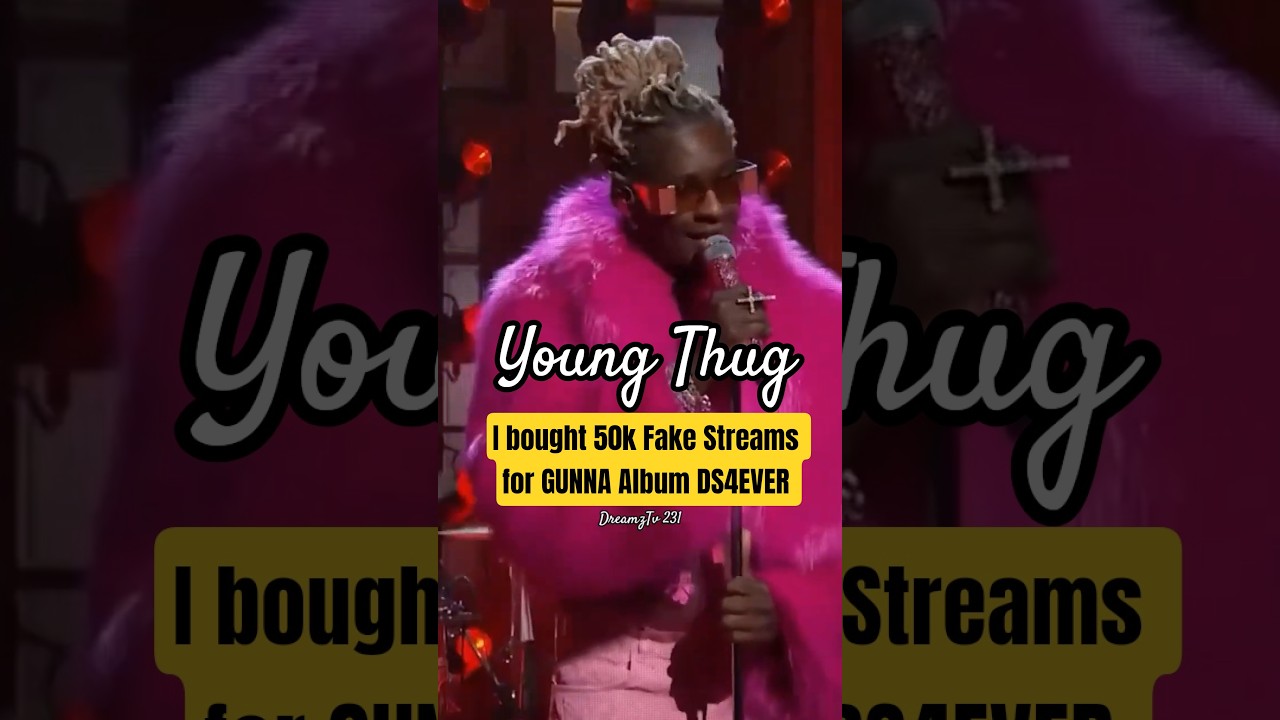 Young Thug & Gunna: 😳🐍The Fake Stream Scandal
