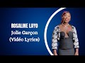 ROSALINE LAYO Jolie Garçon (Vidéo Lyrics)