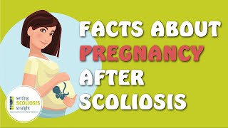 Pregnancy After Scoliosis Surgery   |   Explained Under 1 Minute Update