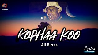 Ali Birra- Kophaa koo na dhiiftee- Ethiopian Oromo Music with Lyrics(Walaloo) |  | Resimi