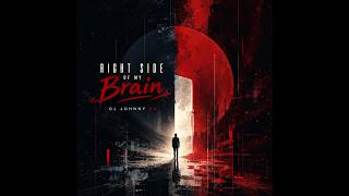 Right Side of my Brain - DJ Johnny SA