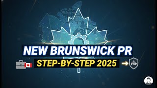How to Apply for New Brunswick Skilled Worker Stream | NBPNP Canada PR Step-by-Step Guide 2025