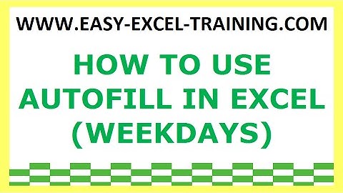 Task 29 - How to use AutoFill in Excel (weekdays) - EXCEL FOR BEGINNERS