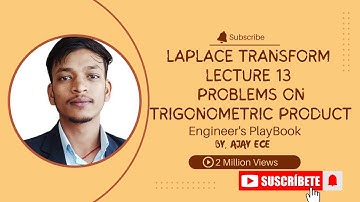 LAPLACE TRANSFORM: L13 Trigonometric Problems|| ENGINEERING MATHEMATICS || ALL BRANCH || BY AJAY,ECE