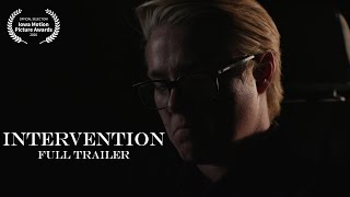 INTERVENTION - Full Trailer