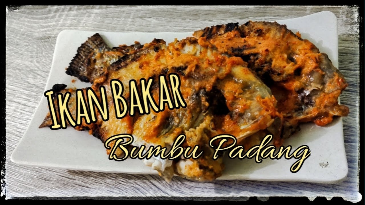 Ikan Bakar Bumbu Padang | Resep Ikan bakar bumbu Padang - YouTube