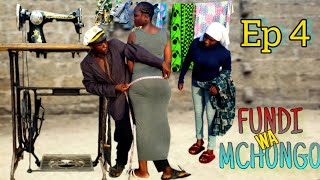 FUNDI WA MCHONGO Episode 4
