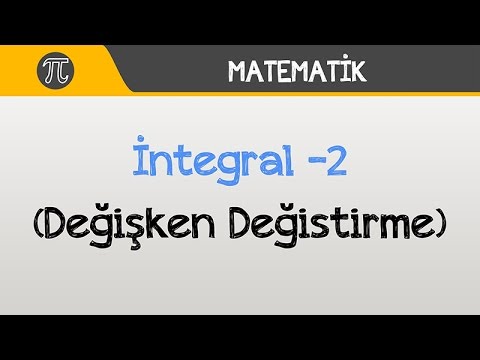 İntegral - Değişken Değiştirme | Matematik | Hocalara Geldik