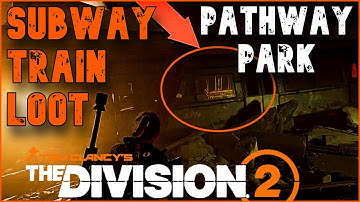 Pathway Park Subway Train Loot | The Division 2 Warlords of New York