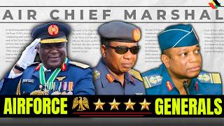 Profiles of ALL 4-Star Generals in Nigerian Air Force History (1960-2026)