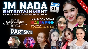 🔴[SIANG] JM NADA ENTERTAINMEN || EDISI: 01 DES 2022 || LIVE SUKADANA - COMPRENG - SUBANG