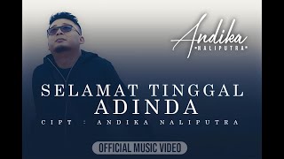 Andika Naliputra - Selamat Tinggal Adinda