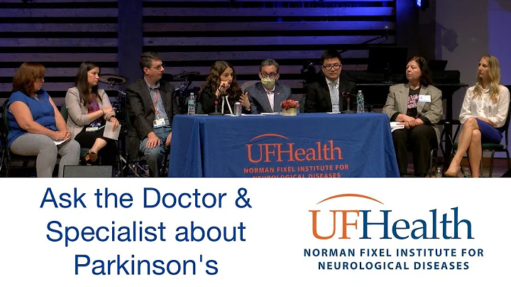 Ask the Doctor and Specialist - 2022 UF Parkinson's Disease Symposium