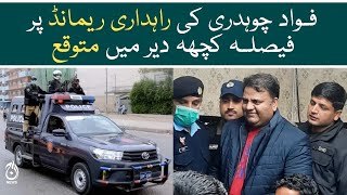 Fawad Chaudhry decision on the transit remand is expected shortly - Aaj News