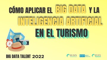 Big Data, Inteligencia Artificial y Turismo