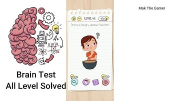 Brain Test - Level 45 - Timmy is hungry, please feed him! - SOLVED