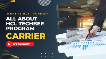 What is HCL TechBee Program | Full Detailed Video in less than 5 min