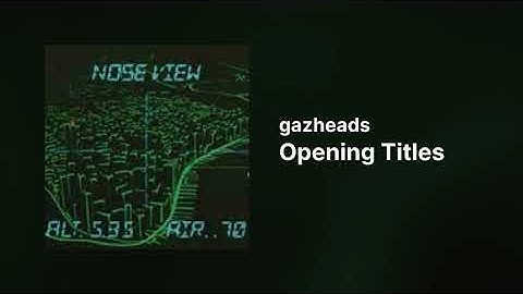 gazheads – Opening Titles [SunVox]