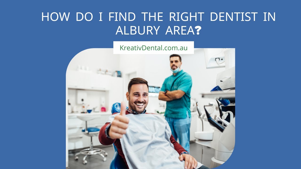How Do I Find the Right Dentist in Albury Area? YouTube