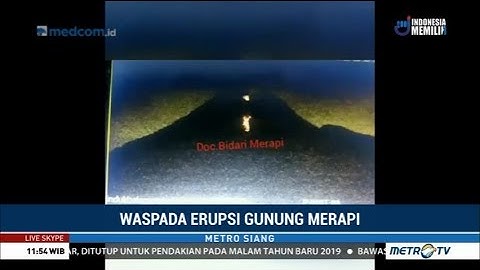 Gunung Merapi Kembali Keluarkan Lava Pijar