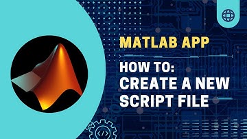 How to Create a New Script File Using MATLAB Mobile App