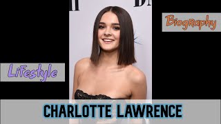 Charlotte Lawrence Biography & Lifestyle