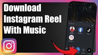 How To Download Instagram Reel With Music in 2025 (Step By Step)