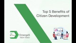 Top 5 Benefits of Citizen Development
