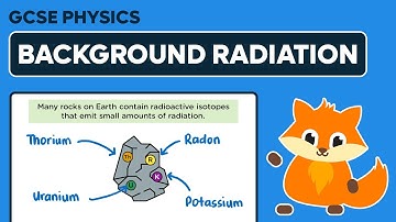 Natural Background Radiation - GCSE Physics