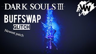 Dark Souls 3 - How to buff any weapon | Buffswap glitch tutorial