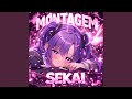 Montagem Sekai