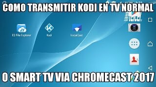 TRANSMITIR KODI VIA GOOGLE CHROMECAST 2 A TU TV O SMART TV 2017 screenshot 3