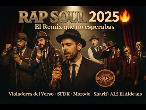Portada de Rap soul 2025 violadores del verso sfdk morodo sharif al2 remix especial soulhop para descargar en MP3