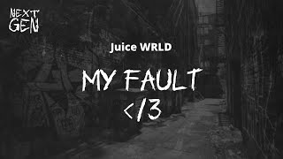 Juice Wrld  My Fault  S