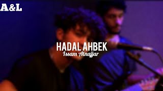 Hadal Ahbek- Issam Alnajjar slowed + reverb عصام النجار | حضل أحبك Ra-pa-pa-pa-ra-pa-ra-pa